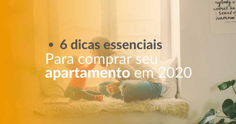 dicas para comprar apartamento em 2020